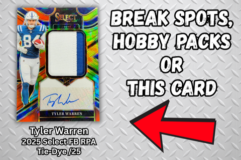 Everybody Wins Filler Break #1 - Break Spot, Hobby Pack or Tyler Warren RPA /25